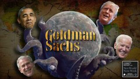 Government Sachs Enters Geopolitics - #NewWorldNextWeek