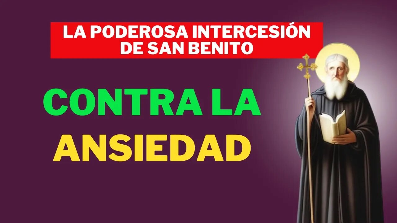 La poderosa intercesión de San Benito contra la ansiedad