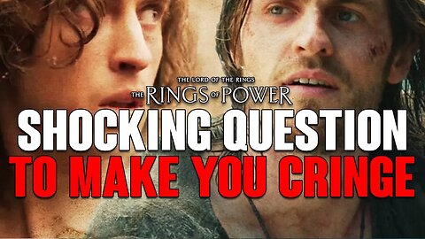 Rings of Power: A SHOCKING Question That WILL Make You CRINGE Horribly!