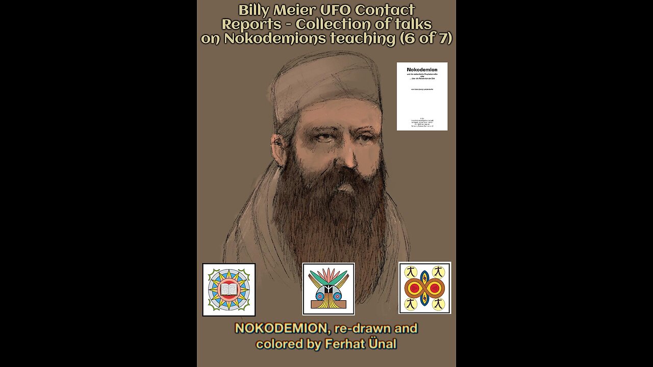 Billy Meier UFO Contact Reports - Collection of talks on Nokodemion's teaching (6 of 7)