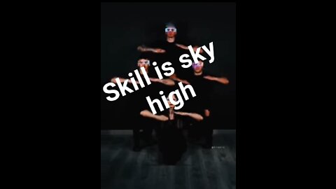 There skill is sky high