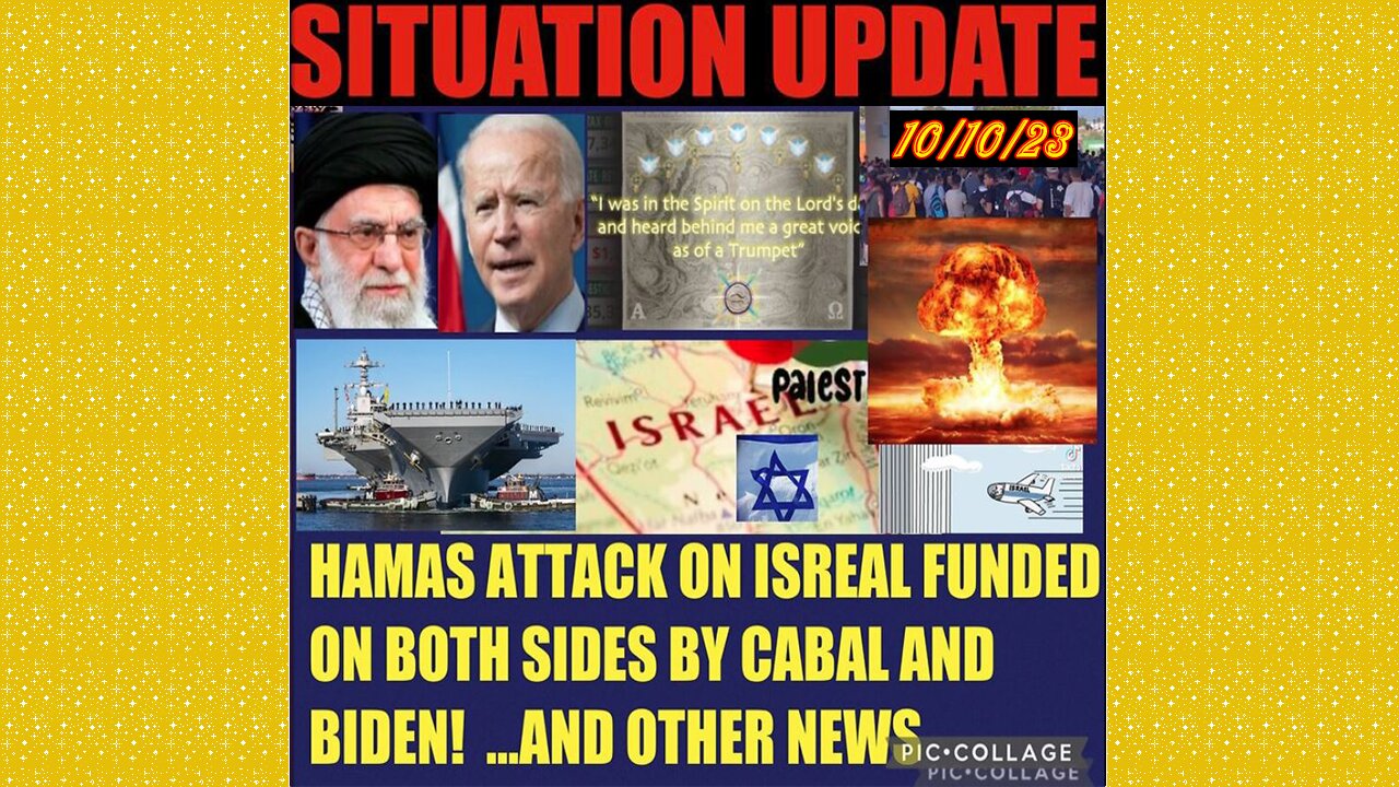 SITUATION UPDATE 10/10/23 - Biden Funded Hamas Through Iran Deal, Ukraine Weapons Sold To Hamas