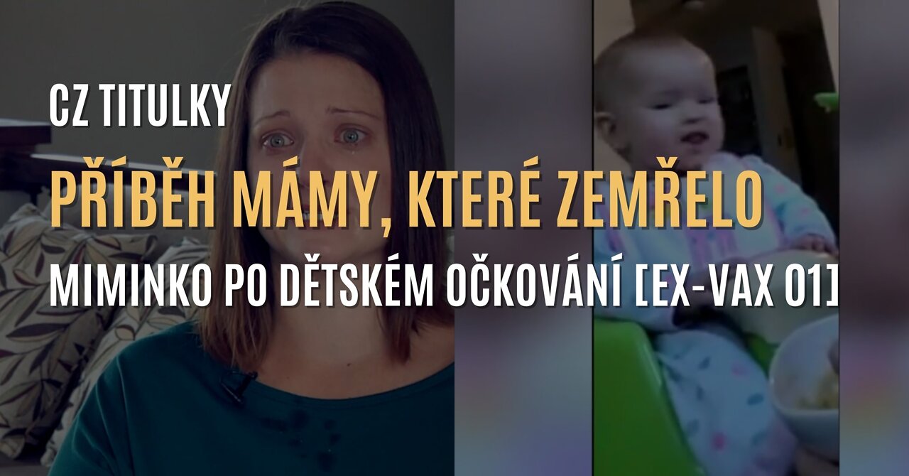 Příběh mámy, která přišla o své miminko po dětském očkování (CZ TITULKY)