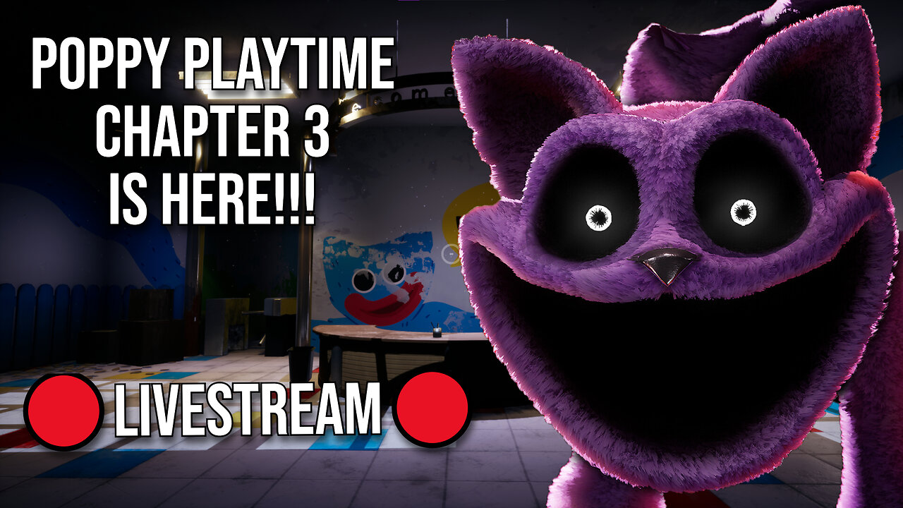 🔴Playing Poppy Playtime CHAPTER 3 FOR THE FIRST TIME!!! 🔴