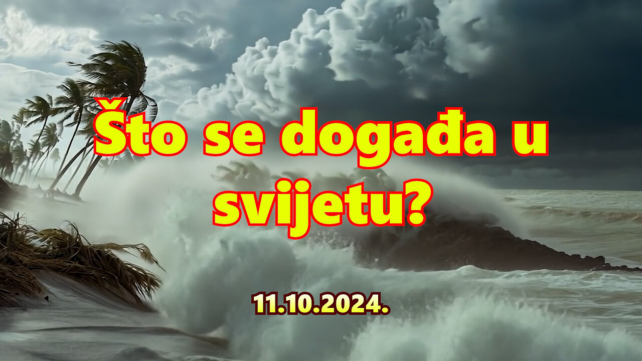 Što se događa u svijetu? 11.10.2024.