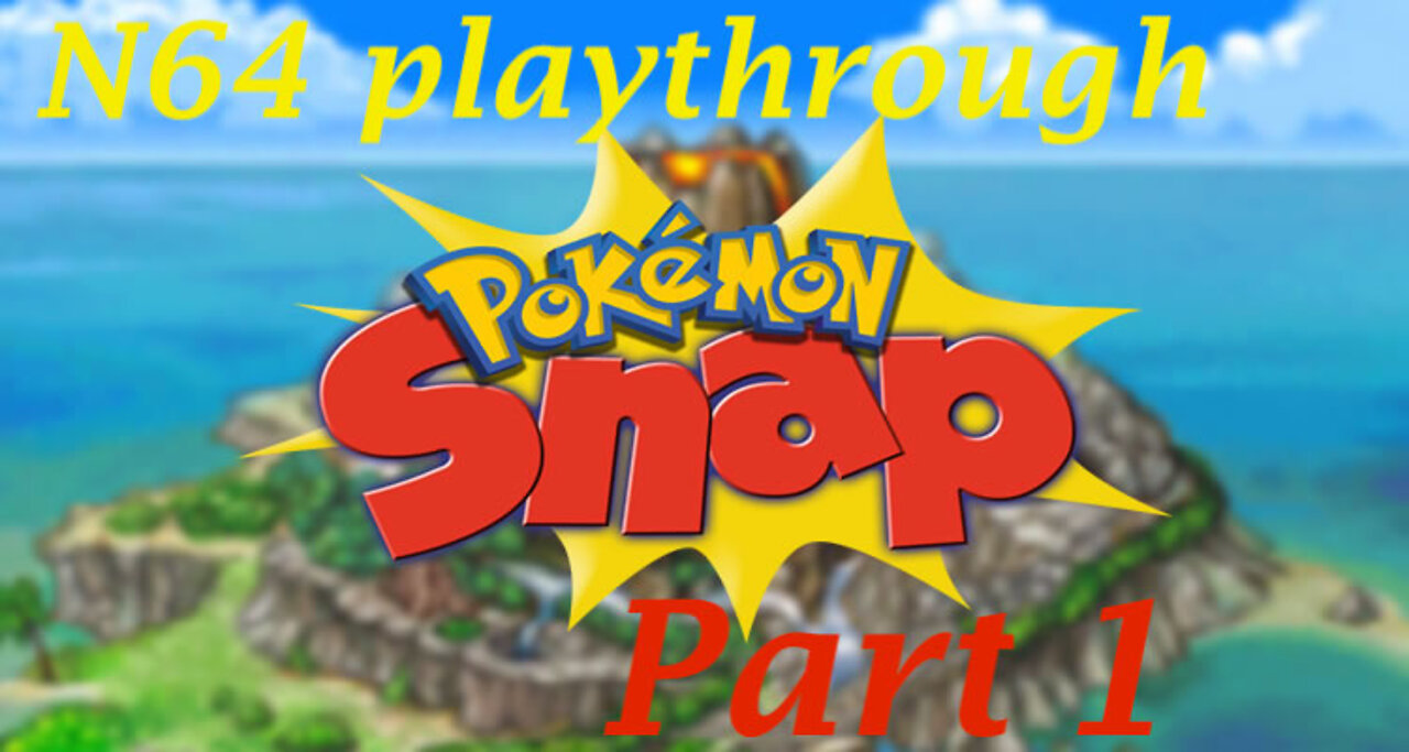 Pokemon Snap N64 Playthrough Part 1!!