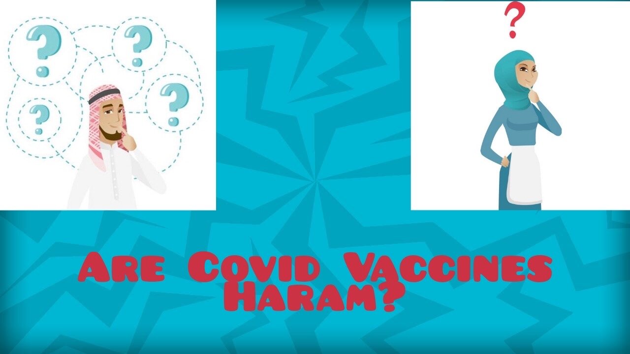 Are Covid Vaccines Haram?