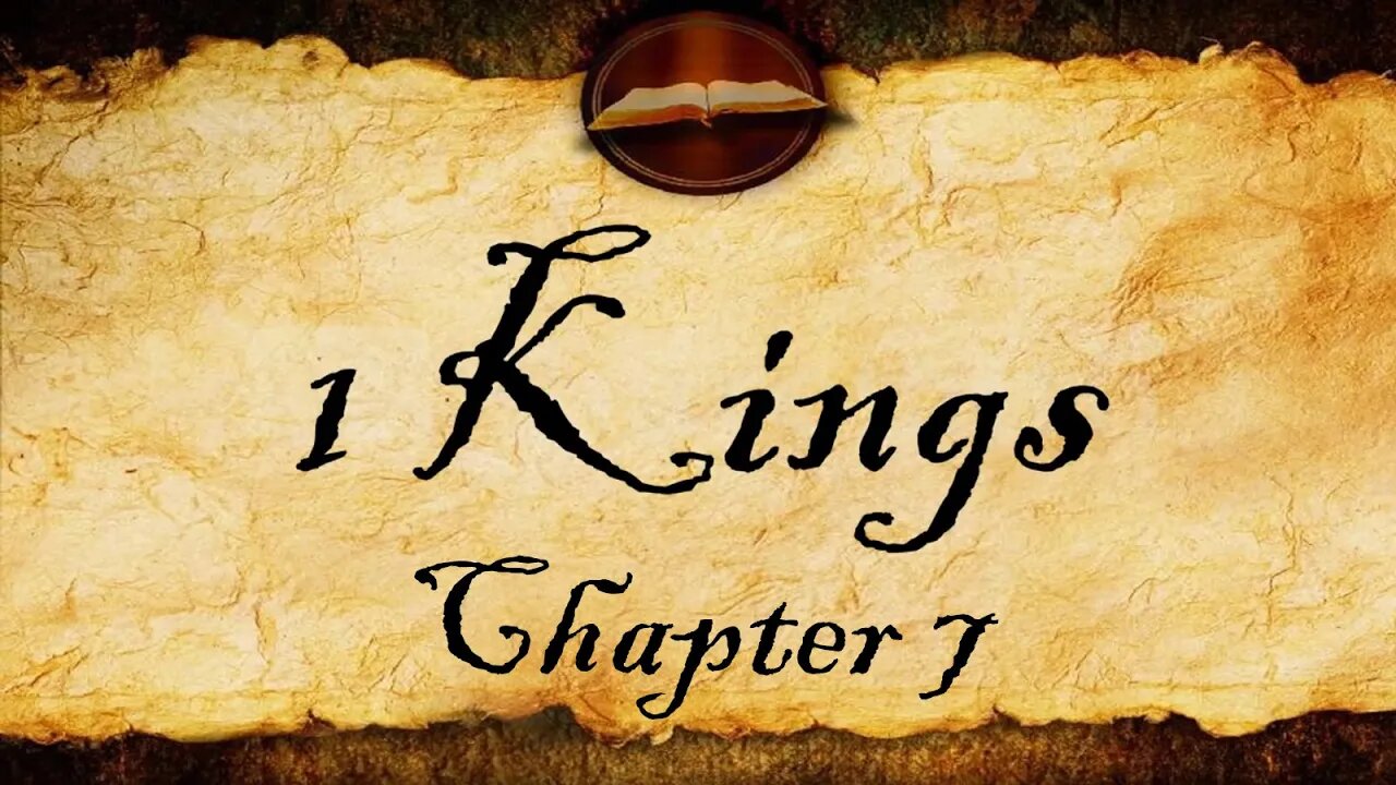 1 Kings Chapter 7 | KJV Audio (With Text)