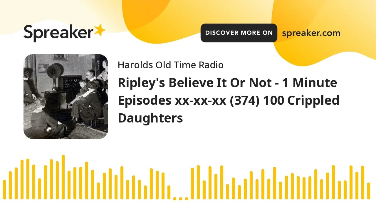 Ripley's Believe It Or Not - 1 Minute Episodes xx-xx-xx (374) 100 Crippled Daughters