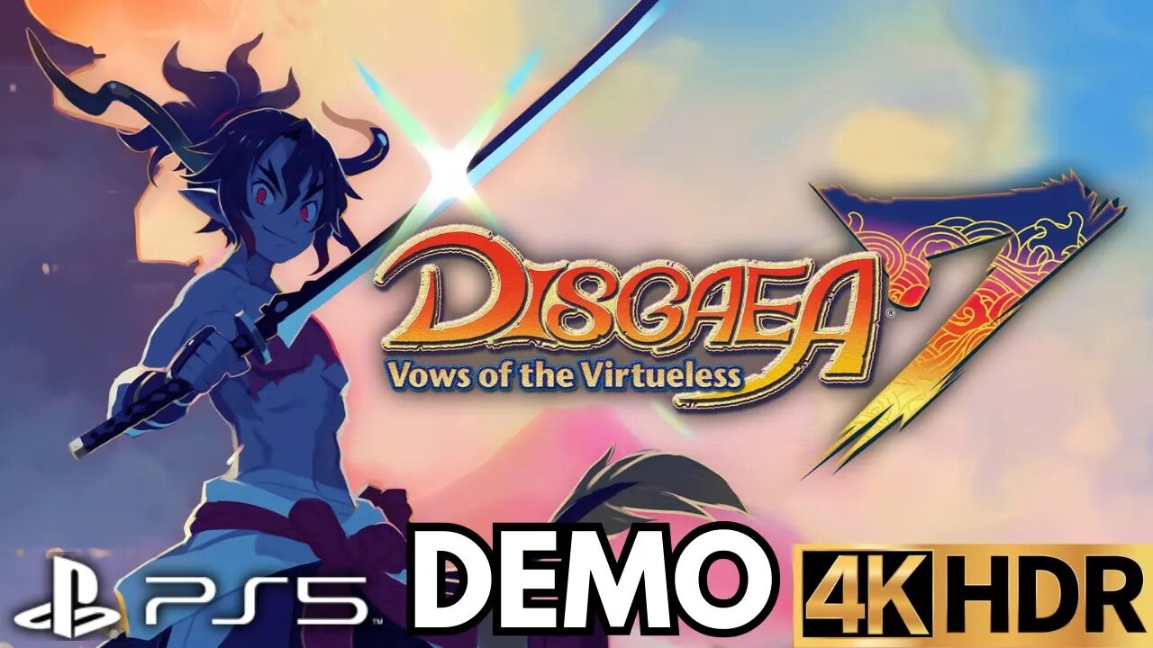 Disgaea 7: Vows of the Virtueless Demo Gameplay | PS5, PS4 | 4K HDR (No Commentary Gaming)