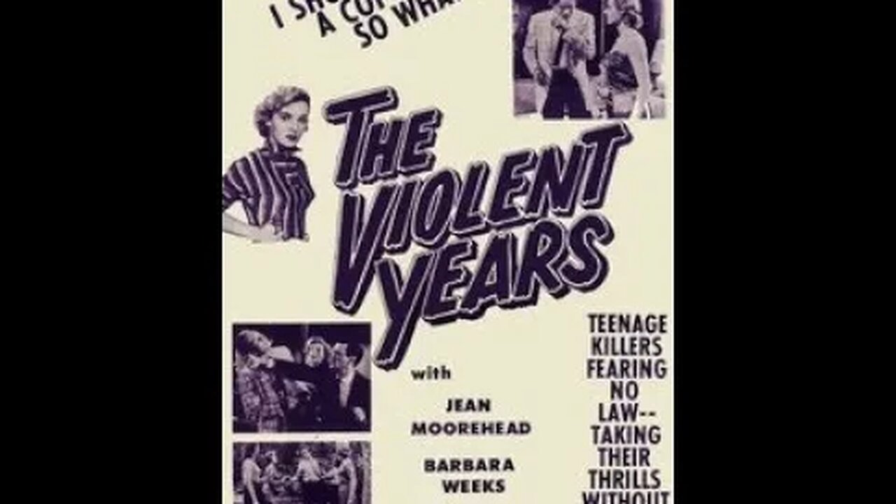 The Violent Years (1956)