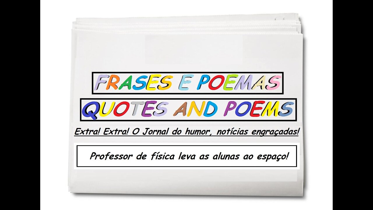 Notícias engraçadas; Professor de física leva as alunas ao espaço! [Frases e Poemas]