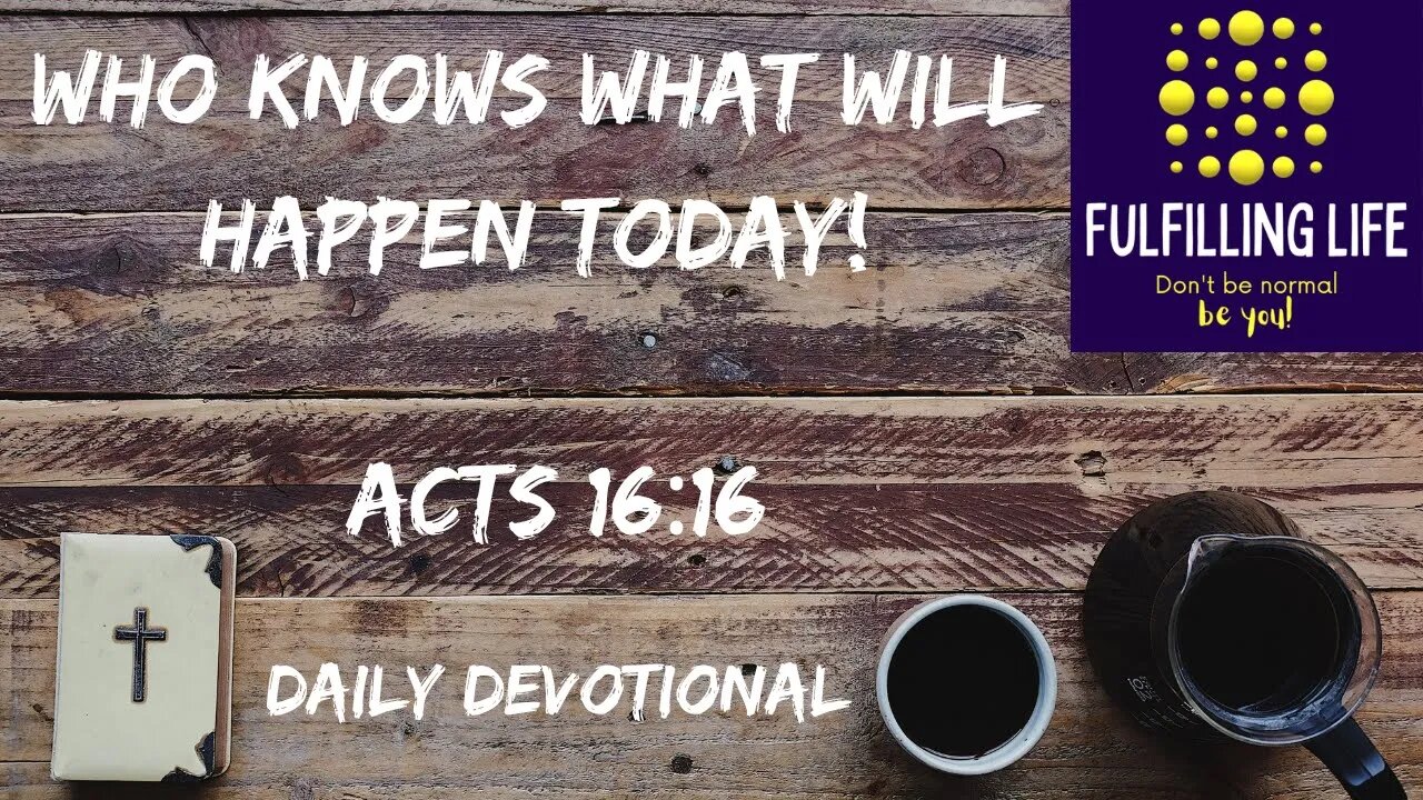 God First, Don’t Be Distracted! - Acts 16:16 - Fulfilling Life Daily Devotional