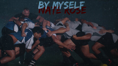 “By Myself” by Nate Rose