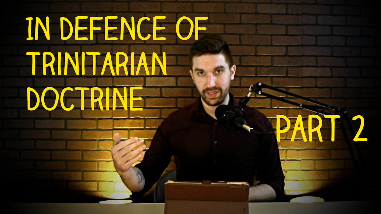 Trinitarian Doctrine - Part 2