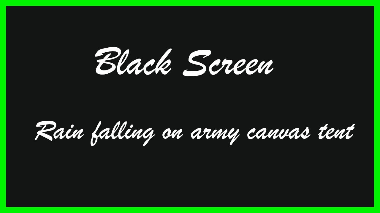 Rain Falling On Army Canvas Tent - 10 Hours Black Screen Sleep Sounds