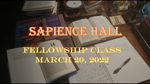 Sunday School Fellowship Class March 20, 2022