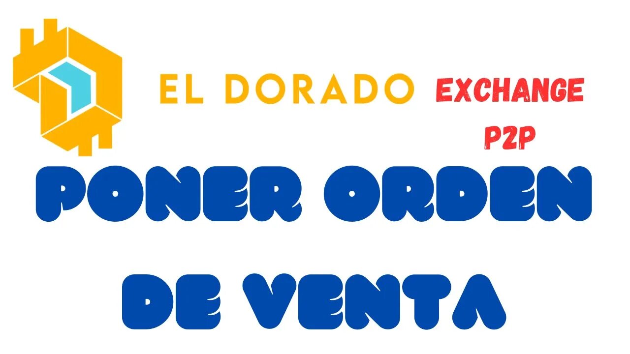 Cómo Poner orden de venta en Eldorado exchange p2p