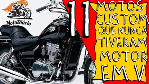 11 MOTOS CUSTOM que NUNCA TIVERAM MOTOR em V. Moto Custom tem que ter MOTOR em V?