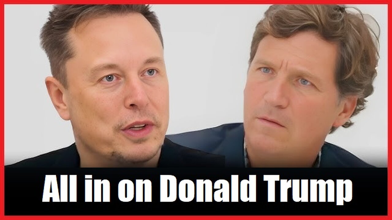 Tucker Carlson - Elon Musk --> Delve Into Pressing Political Issues