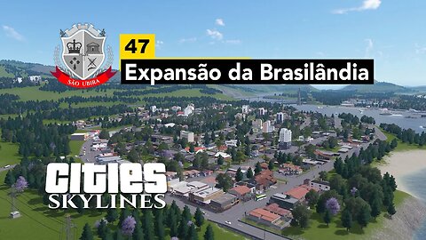 Cities: Skylines - Expansão da Brasilândia São Ubira 47