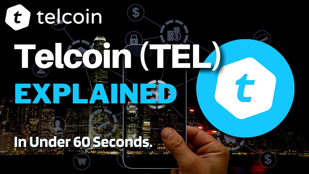 What is Telcoin (TEL)? | Telcoin Crypto Explained in Under 60 Seconds