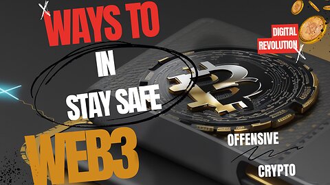 Stay Safe in Web3! Essential Tips to Secure Your Digital Assets