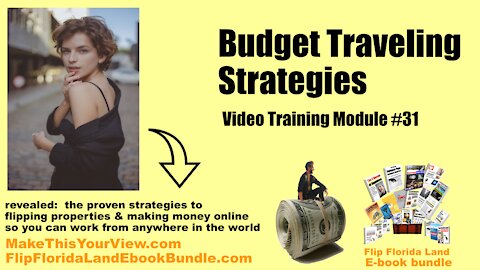 Video Training Module #31 - Budget Traveling Strategies