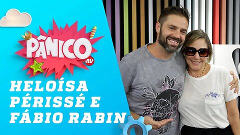 Heloísa Périssé e Fábio Rabin - Pânico - 05/04/19