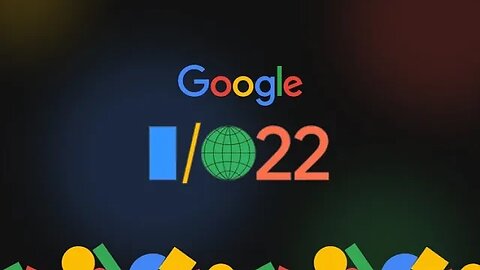 Developer Keynote Google I/O '22