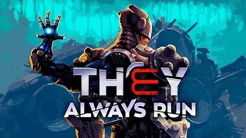 Primeiras Impressões - THEY ALWAYS RUN (Epic Games)