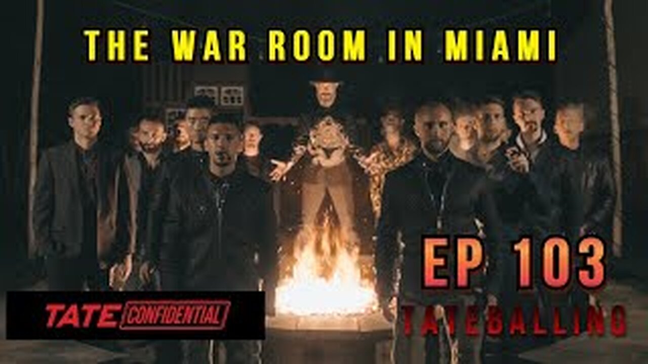 WAR ROOM IN MIAMI | EP. 103 | TATE CONFIDENTIAL