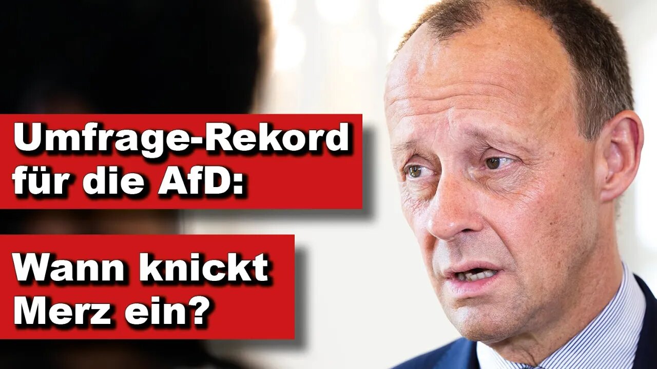 Umfrage-Rekord für die AfD: Wann knickt Merz ein? (Kurze Wortmeldung)