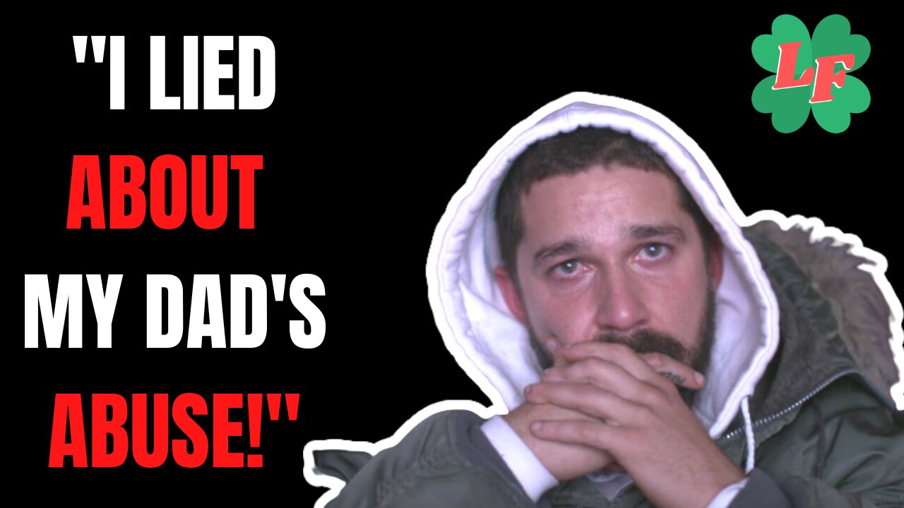 Shia LaBeouf LIED ABOUT BEING ABUSED BY HIS FATHER!