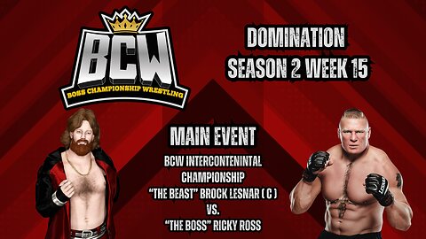 BOSS CHAMPIONSHIP WRESTLING l DOMINATION - SEASON 2 WEEK 8