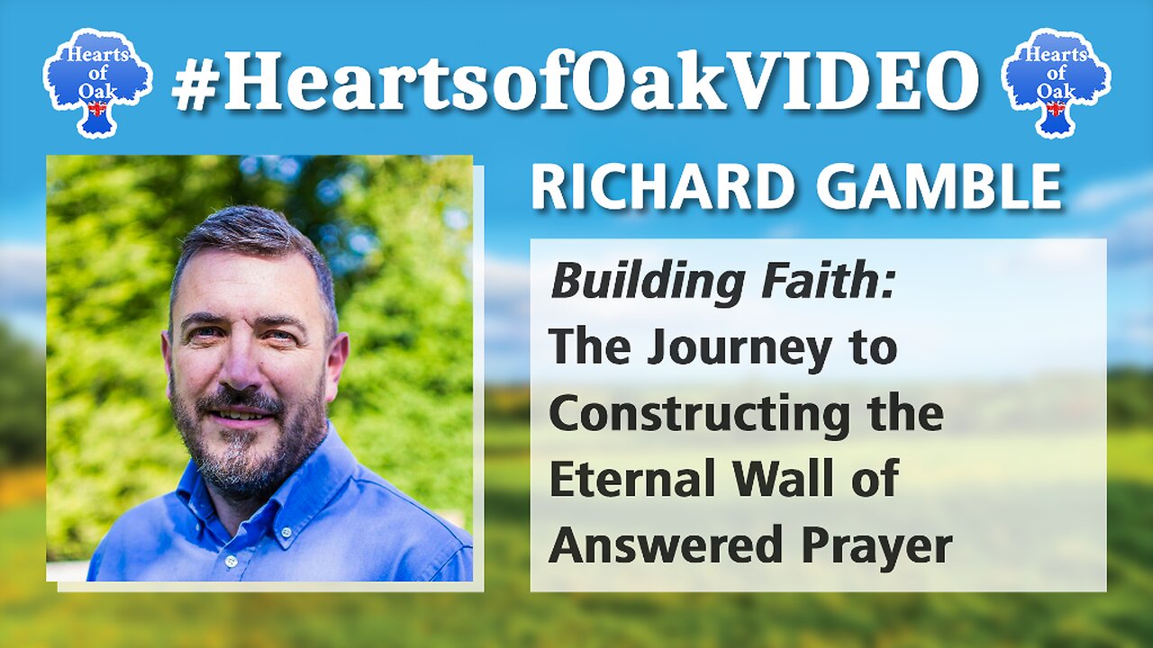 Richard Gamble - Building Faith: The Journey to Constructing the Eternal Wall of Answered Prayer