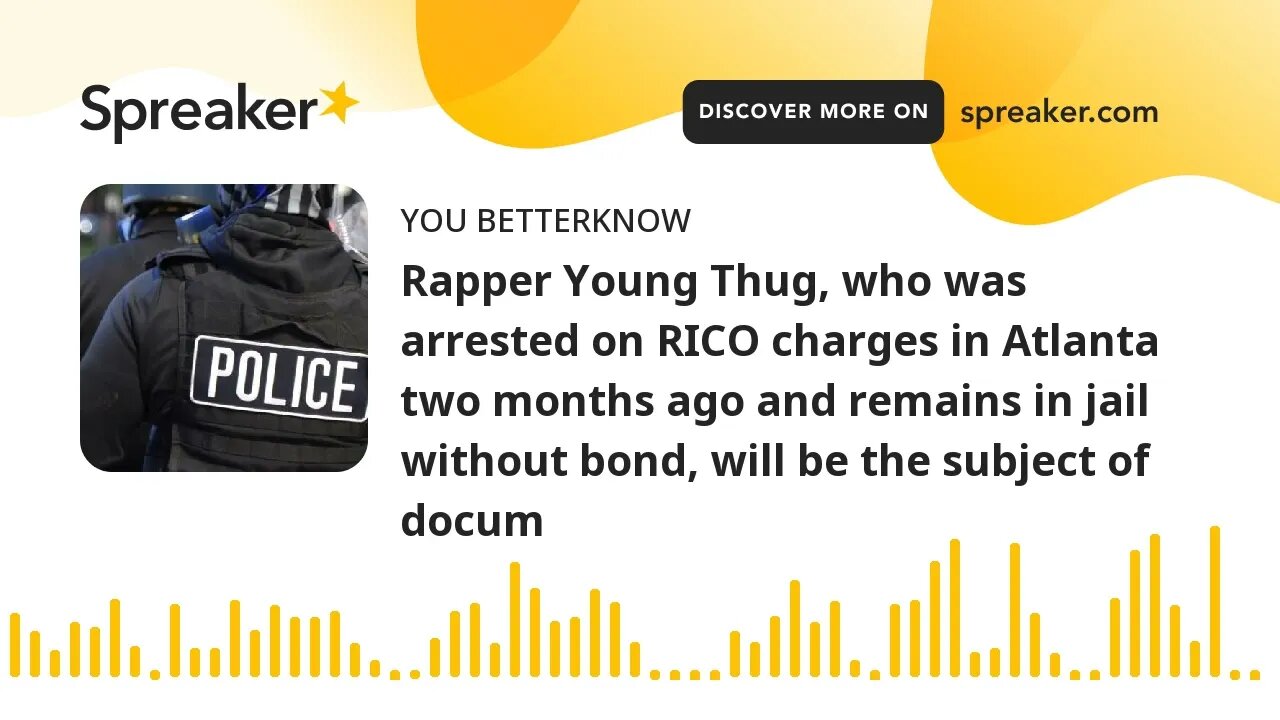 Rapper Young Thug, who was arrested on RICO charges in Atlanta two months ago and remains in jail wi