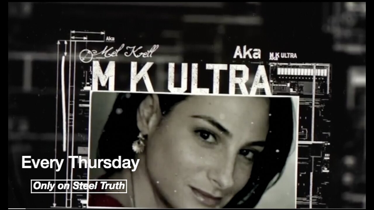 OCT 14, 2021 STEEL TRUTH EXCLUSIVE SHOW: MK ULTRA with Mel K talking about The New World Order.