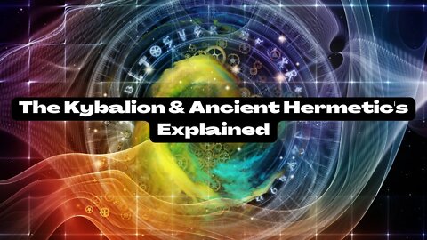 The Kybalion and Ancient Hermetic's