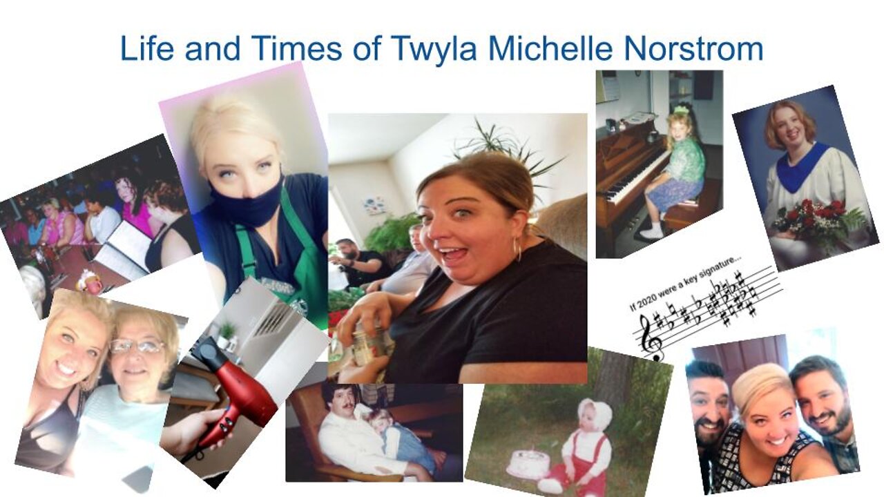 Life and Times of Twyla Norstrom