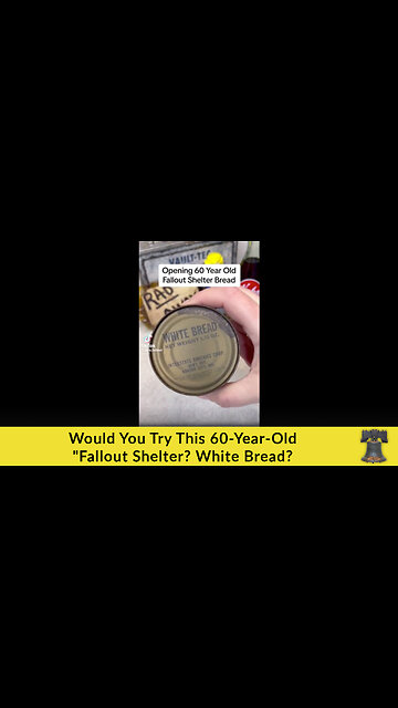 Would You Try This 60-Year-Old "Fallout Shelter? White Bread?