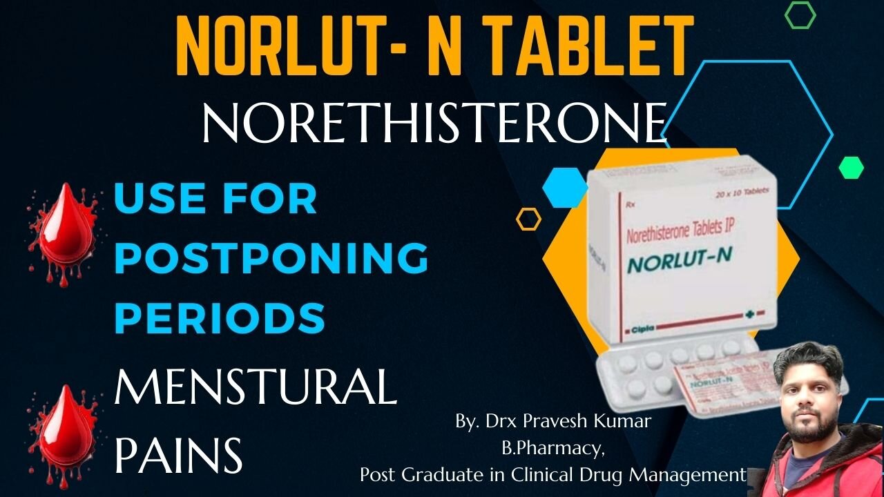 NORLUT N TABLET | PRIMOLUT N | GYNASET | NORETHISTERONE | MENSTURAL DISORDER MEDICINE | USES | DOSES