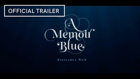 A Memoir Blue Official Trailer