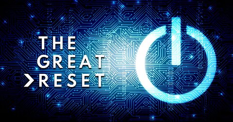 THE GREAT RESET PART 85