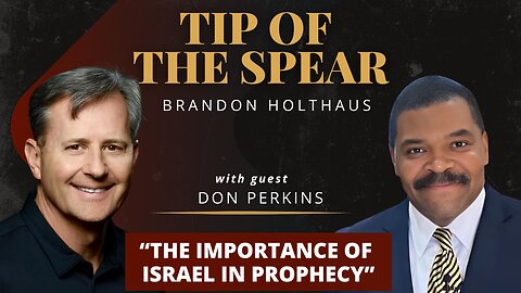 Don Perkins and the Importance of Israel in Prophecy