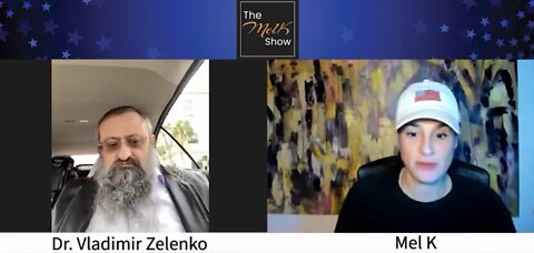 Dr Zelenko Summarizes It All w/ Mel K 02/23/2022