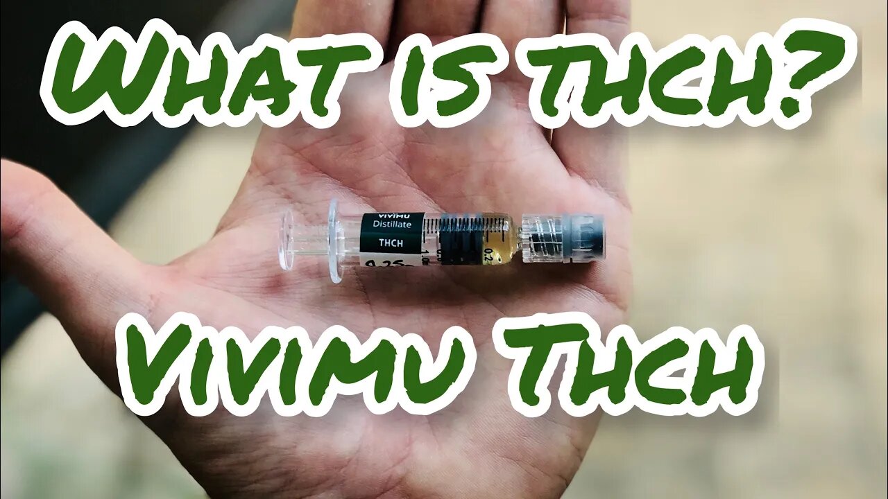 WHAT IS THC-H?!?…💉💉💉Lifestyle-10% #thch #hemp #legal #vivimu