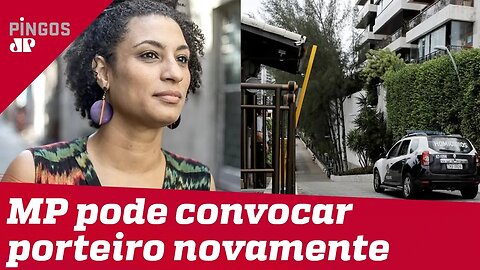 Marielle: MP pode convocar porteiro para novo depoimento