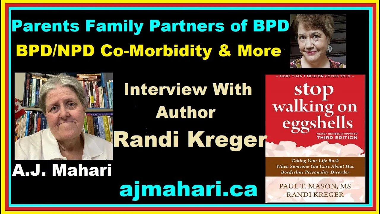 BPD Parents Partners Family Randi Kreger Interview | A.J. Mahari