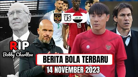 🔴Indonesia Vs Irak,Langkah Perdana Skuad Garuda Ten Hag Absen Di pemakaman Berita Bola Terbaru,